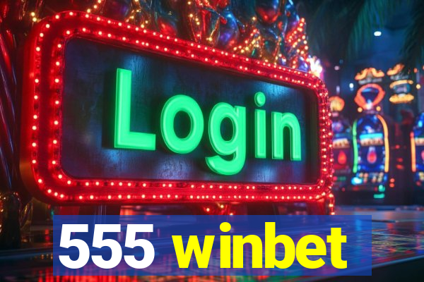 555 winbet